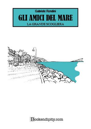 Copertina di Gli Amici del Mare — La Grande Scogliera