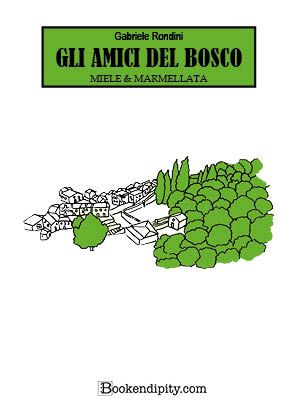 Copertina di Gli Amici del Bosco — Miele & Marmellata