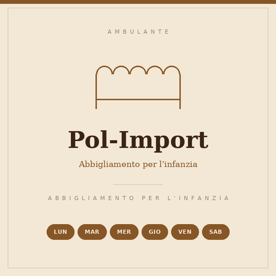 Insegna disegnata del banco Pol-Import: abbigliamento per l'infanzia, sei mattine a settimana, codice operatore 048.012